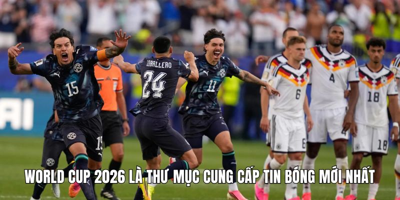 Thông tin Thể thức World Cup 2026