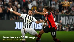 Juventus trong ảnh nhận định trận Juventus vs NEC Nijmegen