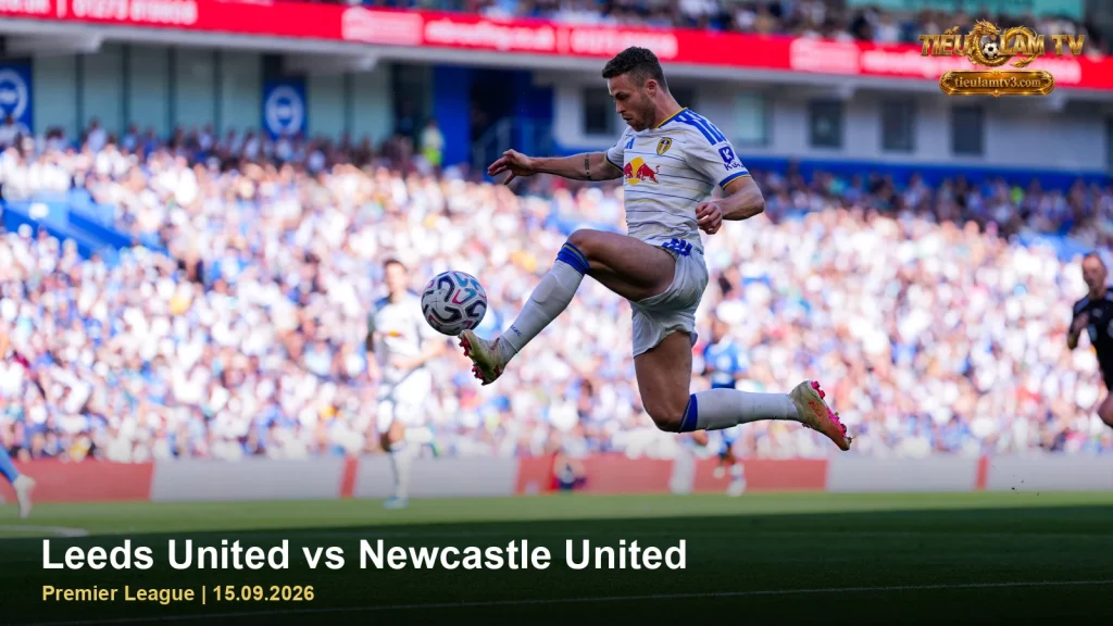Leeds xử lý bóng tại Amex ngày 5/9