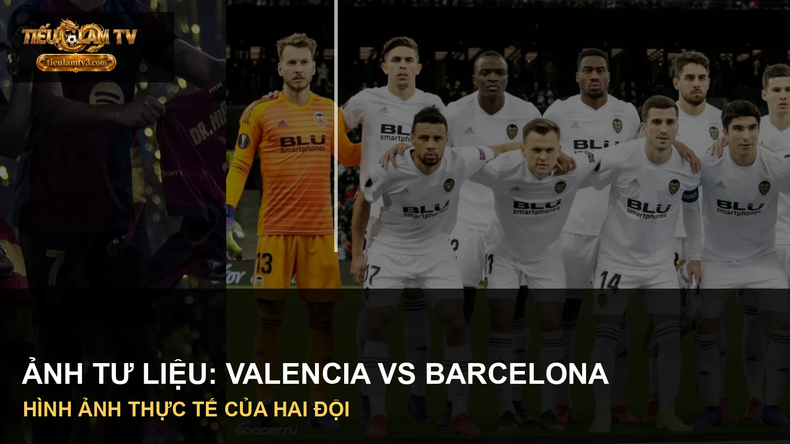 Cầu thủ Valencia CF và FC Barcelona trong ảnh tư liệu trước trận LALIGA